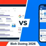 Google Ads vs Facebook Ads: Doanh Nghiệp Bình Dương Nên Chọn Gì?